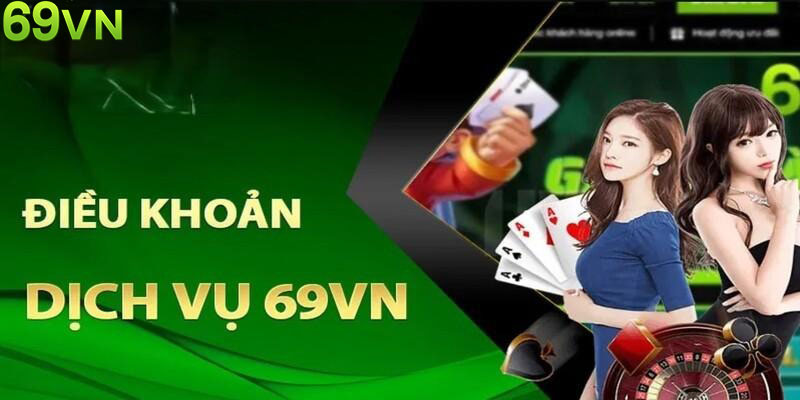 Điều khoản điều kiện giao dịch tại 69VN